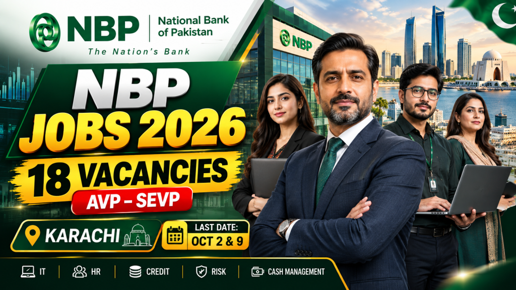 NBP Karachi Jobs 2026 with 18 vacancies for AVP to SEVP positions and application deadlines of October 2 and October 9