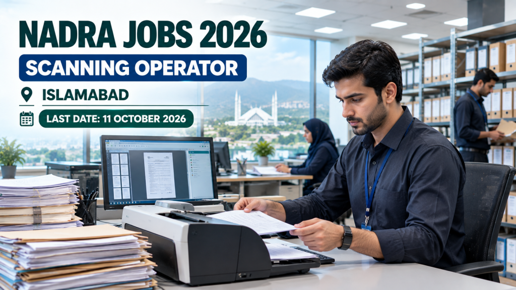 NADRA Jobs 2026 Scanning Operator position in Islamabad for intermediate pass